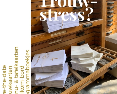 Trouwstress?: save-the-datekaarten, trouwkaarten, menukaarten, naamkaartjes, tafelkaartjes, welkbombord en programma- of liturgieboekjes