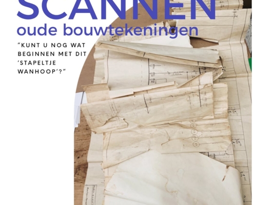 scannen oude, nieuwe en archief bouwtekeningen