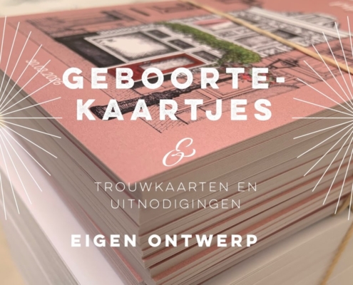 Eigen ontwerp geboortekaartjes trouwkaarten uitnodigingen digitaal print